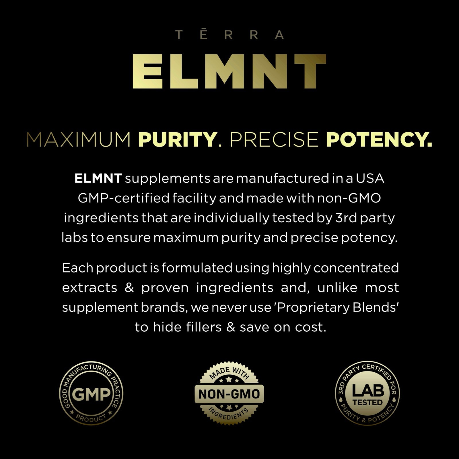 TERRA ELMNT — maximum purity, precise potency